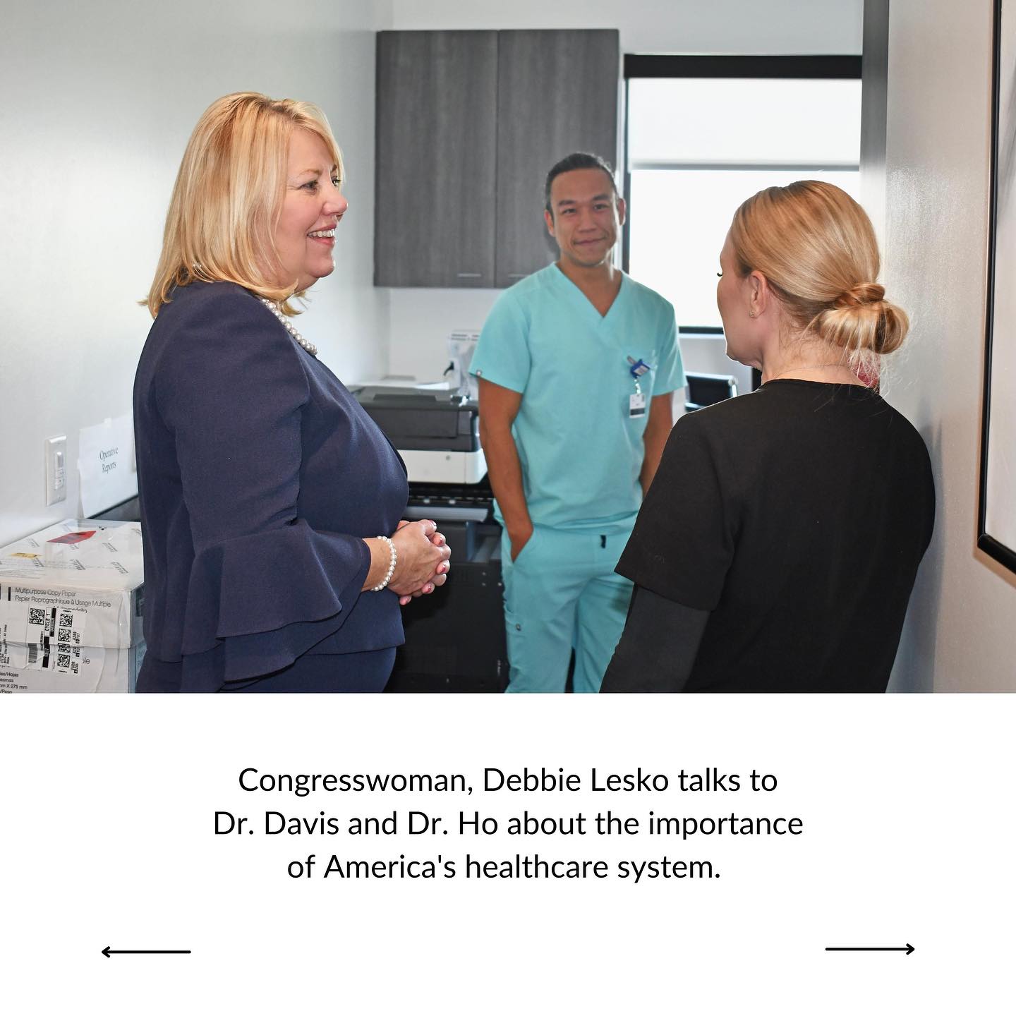 Congresswoman Debbie Lesko talks to Dr. Davis and Dr. Ho in a medical clinic